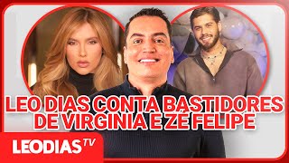 VIRGINIA E ZÉ FELIPE: LEO DIAS REVELA BASTIDORES DA SEPARAÇÃO