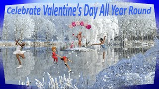 Beyond Valentine's Day  Unique Ways To Celebrate Love All Year Round!