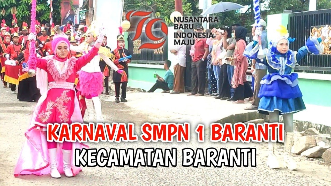 KARNAVAL SMPN 1 BARANTI || MEMERIAHKAN HUT RI YG KE 79 || KECAMATAN BARANTI || MANISA
