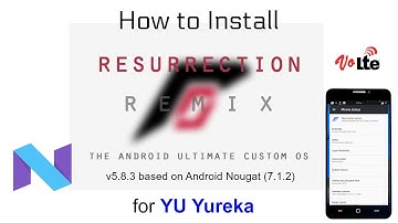 How to install Resurrection Remix 5.8.3 (Android Nougat 7.1.2) in YU Yureka | Latest & Stable Build