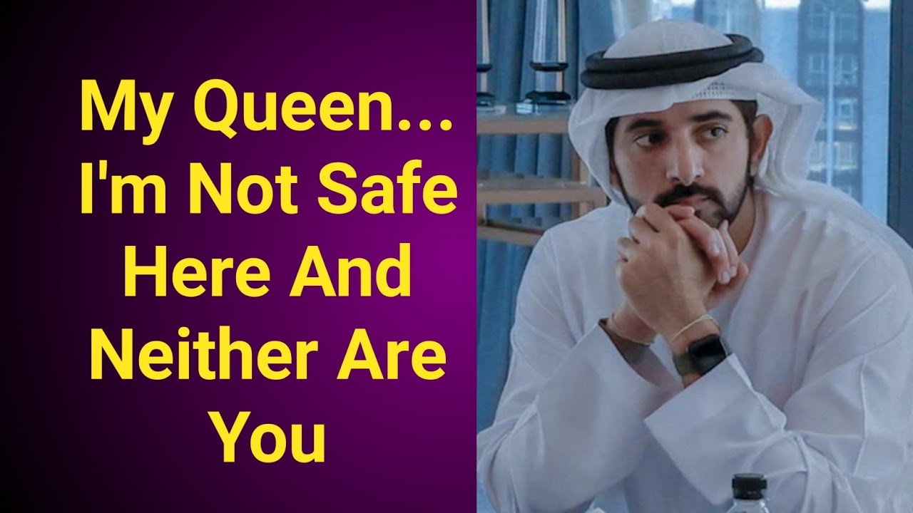 Моя королева... Я здесь не в безопасности, и ты тоже | fazza poems english translate| fazza poems...