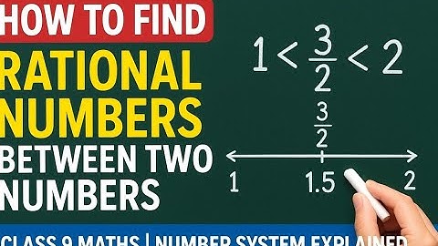 How to Find Rational Numbers Between Two Numbers | Class 9 Maths | Number System Explained