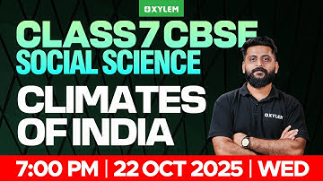 Class 7 CBSE Social Science | Climates of India | Xylem Class 7 CBSE