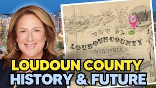Uncovering Loudoun County's Past And Future