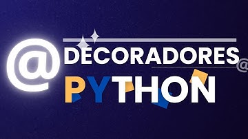 DECORADORES! - Modifique Suas Funções Dinamicamente com Python