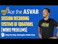 Master ASVAB Arithmetic Reasoning: Systems of Equations Word Problems (Free Session) 📚