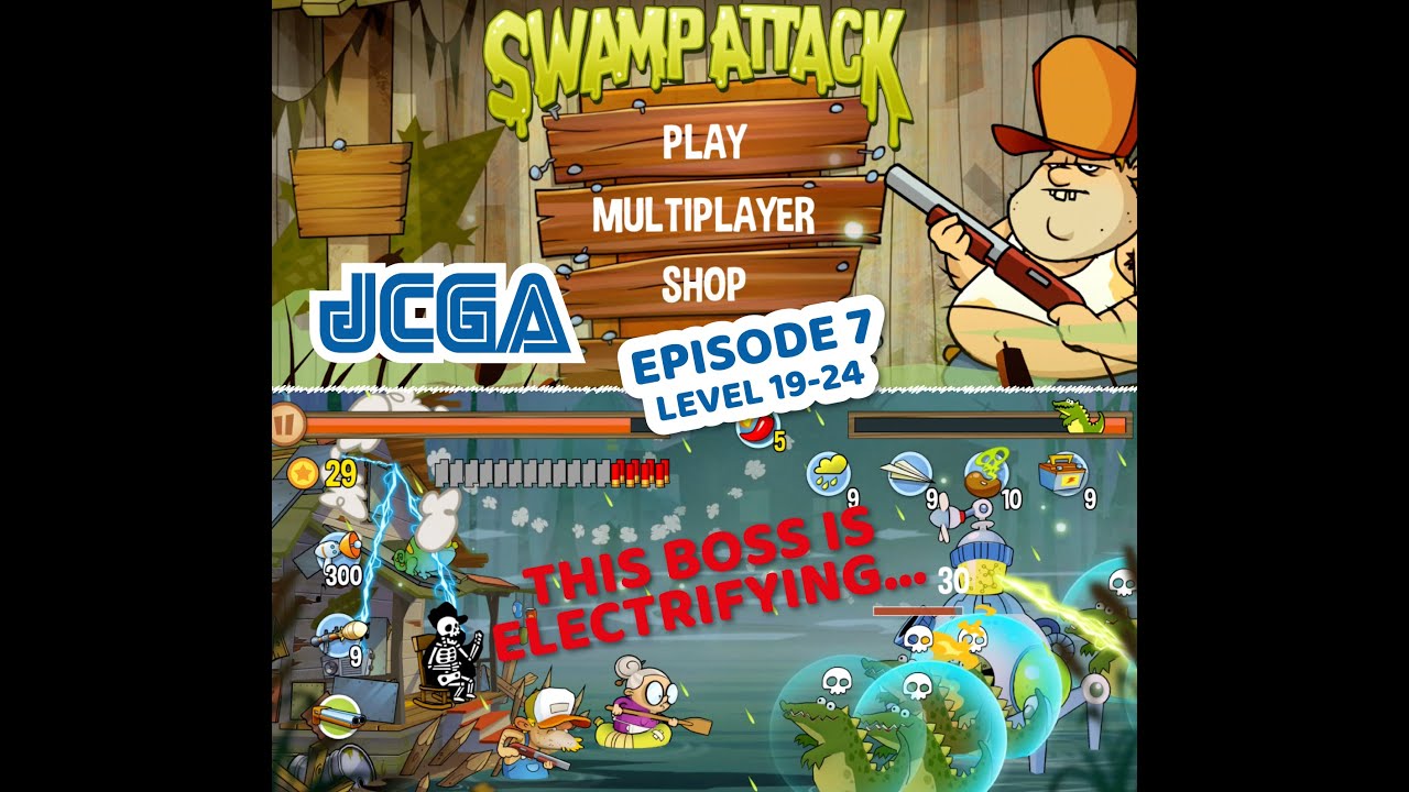 25  Swamp Attack Ep 7 Level 19-24 BOSS FIGHT walkthrough