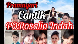 SENYUM PRAMUGARI CANTIK PO.ROSALIA INDAH