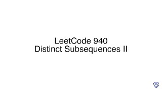 LeetCode 940: Distinct Subsequences II