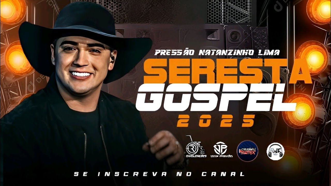 SELEÇÃO SERESTA GOSPEL 2025VERSÃO NATANZINHO LIMA ATUALIZADO