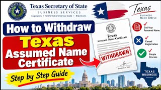 How to Withdraw Texas Assumed Name Certificate