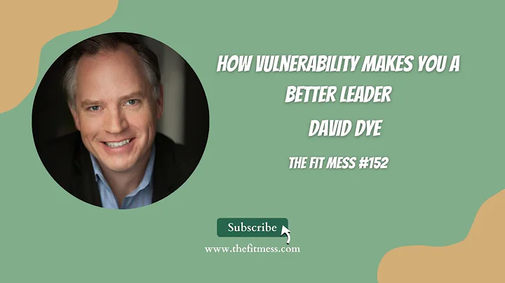 How Vulnerability Makes You A Better Leader With D...