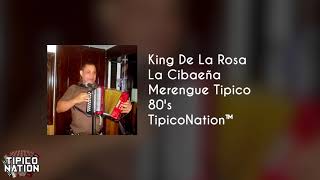 King De La Rosa | La Cibaeña | 80's
