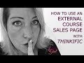 How To Use An External Course Sales Page With Thinkific
