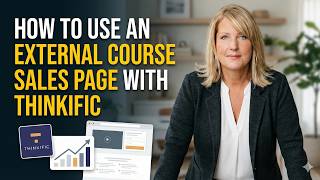 How To Use An External Course Sales Page With Thinkific