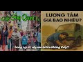 Cuộc Sống Quanh Ta #04 -Lương Tâm giá bao nhiêu?