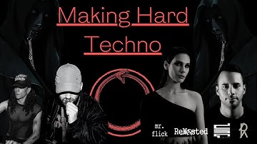 Making Hard Rolling Techno Like ReWasted, R-Label Group, DSR, Kobosil, SveTec, etc.