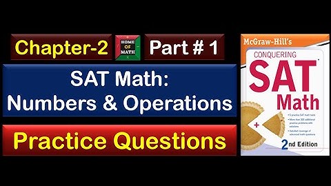 Master SAT Math: Numbers & Operations - Part 1 | Key Concepts & Problem Solving