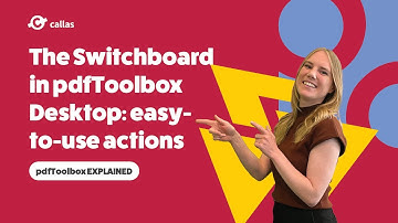 The Switchboard in pdfToolbox Desktop: easy-to-use actions
