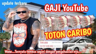 Download Lagu TERBARU‼️Gaji TOTON CARIBO Dari YouTube Ternyata tembus segini penghasilan nya MP3