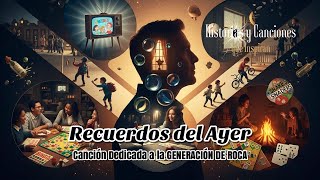 Homenaje a la GENERACIÓN DE ROCA... | RECUERDOS DEL AYER... screenshot 1