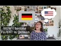 HOW I Became FLUENT in German - 5 Ways to Learn German