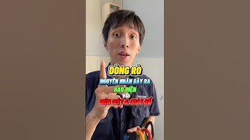 DÒNG RÒ! Nguyên nhân gây ra HAO ĐIỆN và ĐIỆN GIẬT & CHÁY NỔ  #anhthodung #electrician #tips #tricks