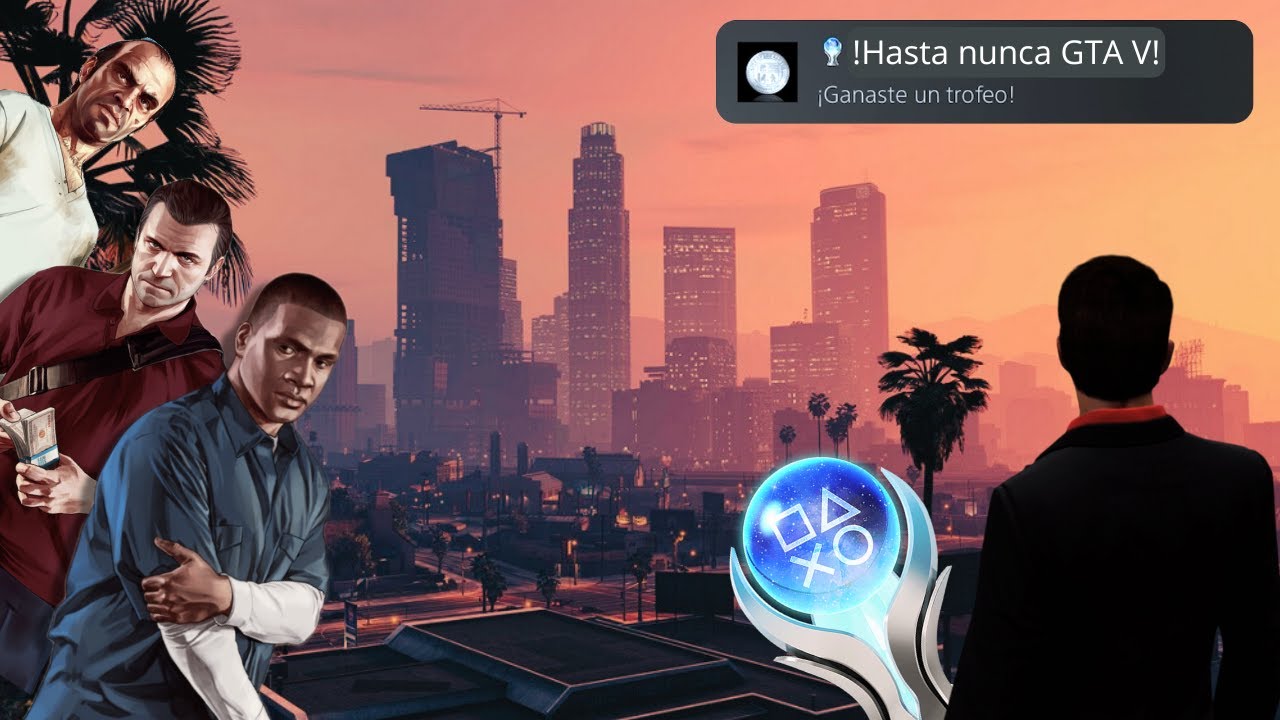 Adiós GTA 5: Consigo el Platino Como Despedida