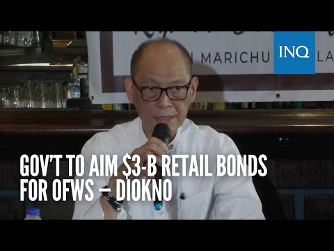 Gov’t to aim $3-B retail bonds for OFWs -- Diokno