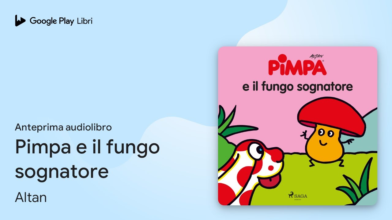 Pimpa e il fungo sognatore di Altan · Anteprima audiolibro
