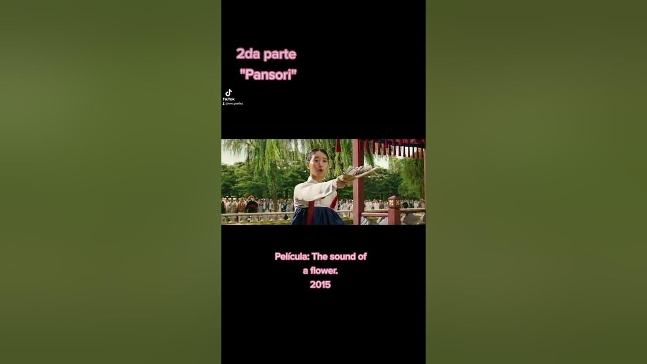Pansori (판소리) película "The sound of a flower"