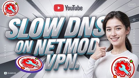 How to Set Up Slow DNS on Netmod VPN for Fast and Secure Browsing