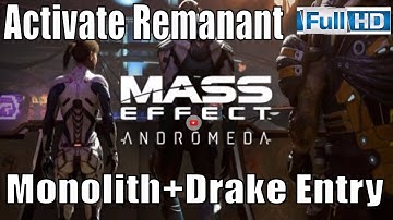 MASS EFFECT ANDROMEDA Activate Remnant Monoliths & Drake Entry Mass Effect 4 by Bioware @MGGameLab
