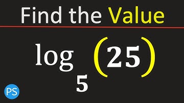 Find Log 25 base 5 – Step-by-Step Explanation || Log_5 (25) Value