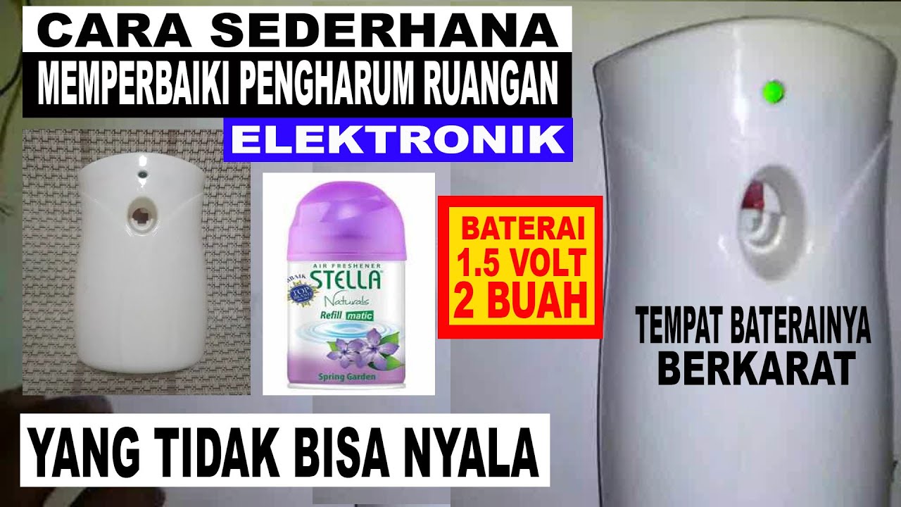 Cara Sederhana Memperbaiki Pengharum Ruangan Elektronik Yang Tidak Bisa Nyala (Pengharum Stella) - Youtube