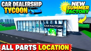 HOW TO GET NEW SUMMER CAR FACTORY🏭 ALL PARTS LOCATIONS IN CAR DEALERSHIP