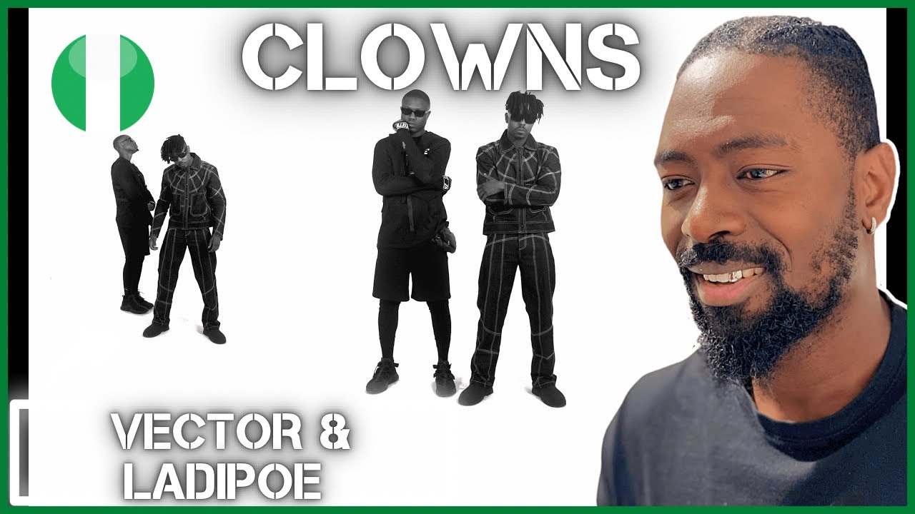 Guarda Vector & LADIPOE - Clowns (Official Video) | Reaction su YouTube Guarda Vector & LADIPOE - Clowns (Official Video) | Reaction su YouTube