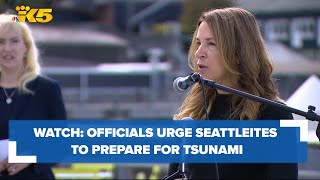 Watch: Washington state officials urge Seattleites to be prepared for a tsunami