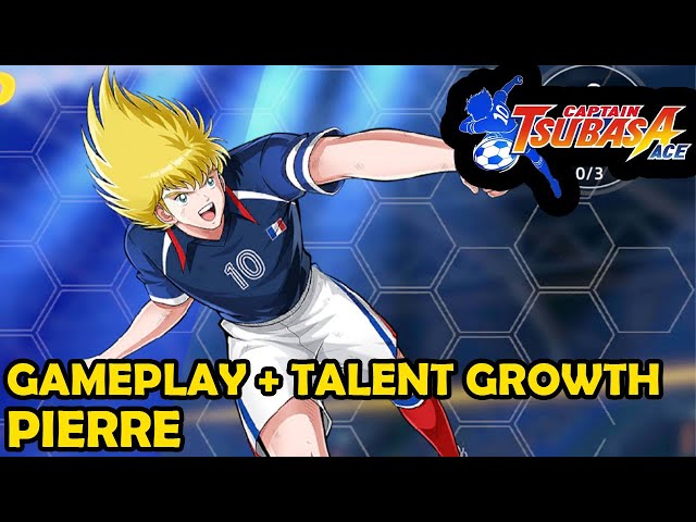 Gameplay + Talent Growth PIERRE - Captain Tsubasa Ace Showdown class=