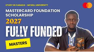 Fully Funded: Mastercard Foundation Scholarship at McGill University 2027 (FULL GUIDE)