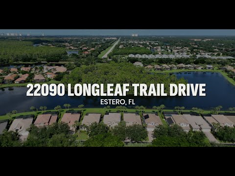 22090 Longleaf Trail Drive, Estero, FL home video tour