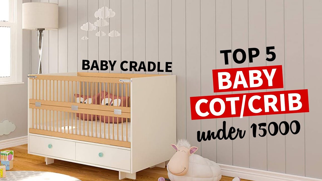 Top 5 Best Baby Cot / Baby Crib In India 2023 Baby Cradle Under 15000 Review Choice Point