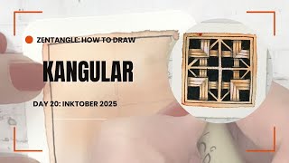 Zentangle: Kangular Step-by-Step Tutorial / Inktober 2025 Day 20
