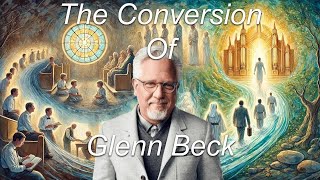 The Conversion of Glenn Beck - YouTube