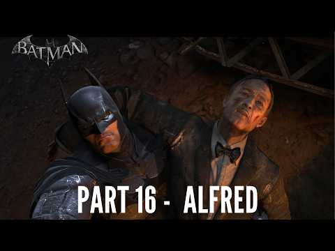 Batman Arkham Origins Gameplay Walkthorugh PC | Part 16 - ALFRED
