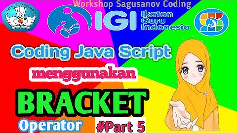 coding java script menggunakan bracket #part 5 OPERATOR