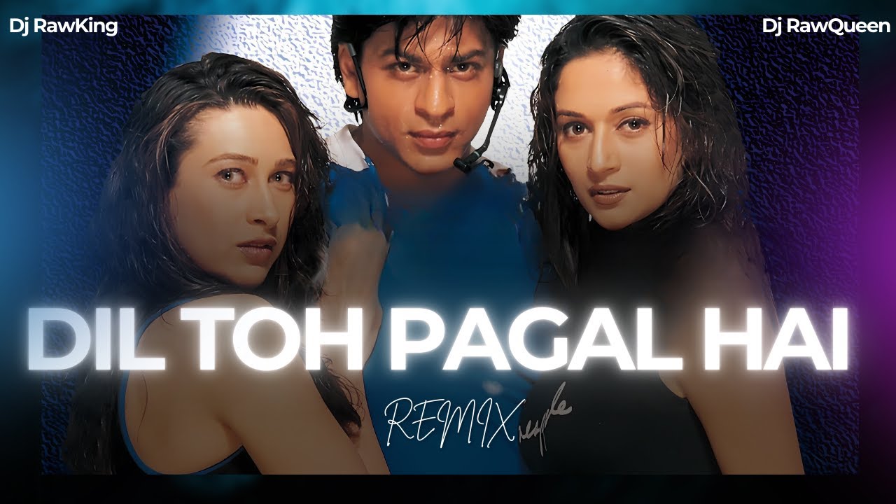 Dil To Pagal Hai - Afro House Remix | Dj RawKing | Dj RawQueen | Shah Rukh Khan | Akshay Kumar