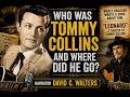Who Was Tommy Collins And Where Did He Go