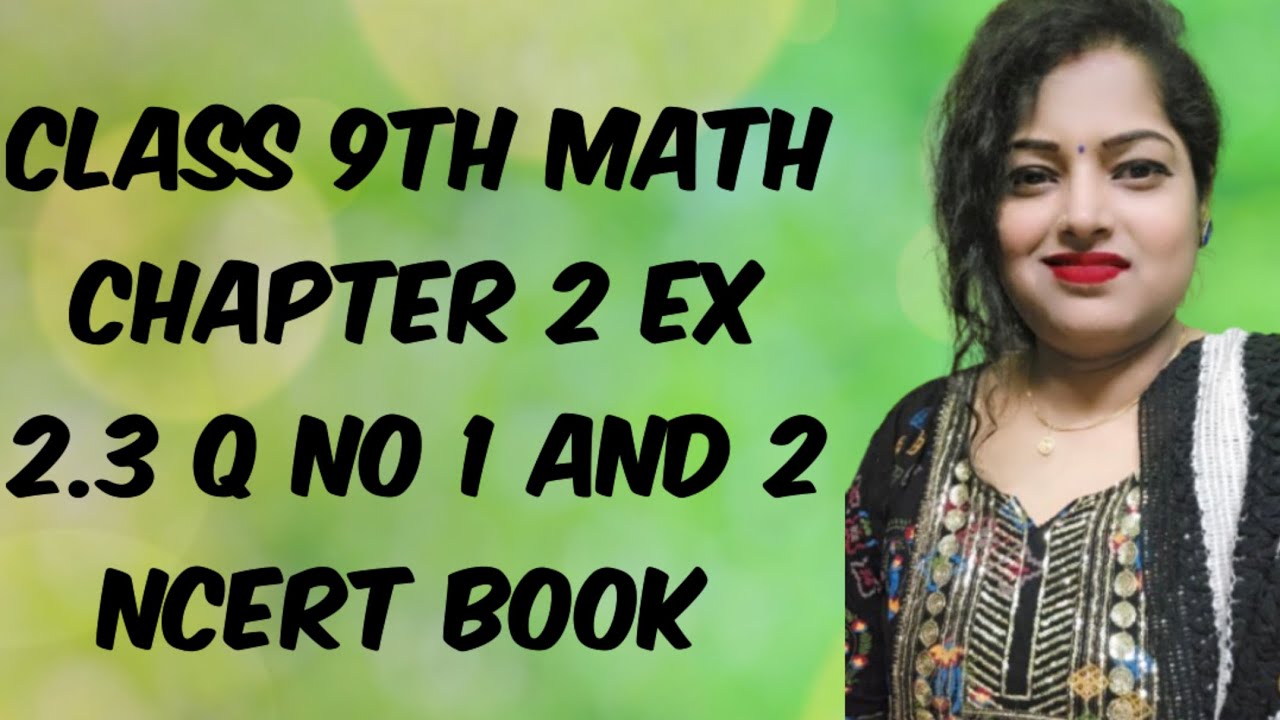 Class 9th math chapter 2 ex 2.3 Q no 1 and 2 ncert book - YouTube