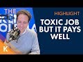 How Do I Leave A Toxic Job That Pays Well